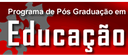 Programa de Pós-Gaduação em Educação Programa de Pós-Gaduação em Educação